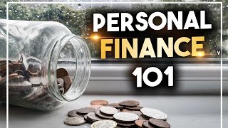 Personal Finance 101: The Basics and Fundamentals