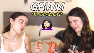 GET READY WITH US IN SPANISH *disaster* (with english subtitles)