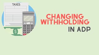Updating Withholding In Adp