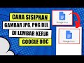 GOOGLE DOCS | CARA MEMASUKKAN ATAU SISIPKAN IMAGE (GAMBAR)