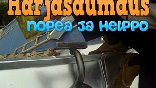 Harjasaumaus nopeasti ja helposti