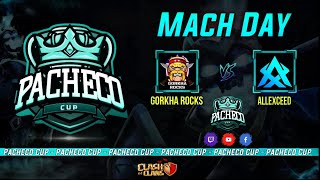 🔴 | GORKHA ROCKS VS ALLEXCEED | ROUND OF 16 | TOWNHALL 17 | PACHECO CUP |