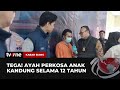 Bejat! Seorang Ayah di Sumsel Perkosa Anak Kandung | Kabar Siang tvOne