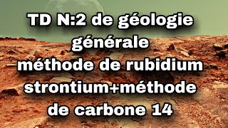 corrigé de td  géologie n°2  méthode de datation rubidium strontium + méthode de caron 14