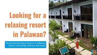 Isla Amara Boutique Resort | A Palawan Resort Owned By Kathryn Bernardo