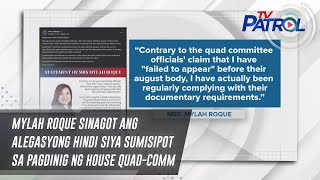 Mylah Roque sinagot ang alegasyong hindi siya sumisipot sa pagdinig ng House quad-comm | TV Patrol