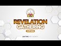 Revelation Gathering 3 0f 2022 Day 2 First Segment  | Saturday  19  November 2022