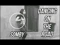 Dancing on the Road - S0mby (Remastered)