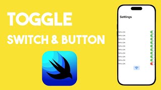 SwiftUI Toggle - Switch & Button Tutorial