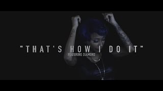 Ro$ay Rody Feat. Diamond - Thats How I Do It | Official Video