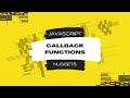 Javascript Nuggets - Callback Functions