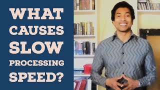What Causes Slow Processing Speed? - Intellectual Giftedness #54