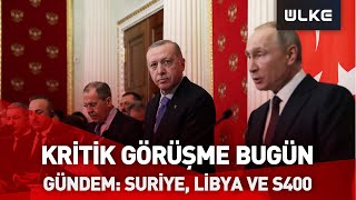 Erdoğan ve Putin, Soçi'de bugün bir araya geliyor