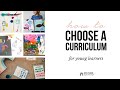 How to Choose a Homeschool Curriculum for your Young Learner