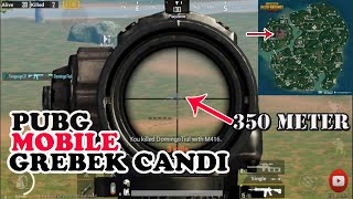 PUBG MOBILE GREBEK CANDI