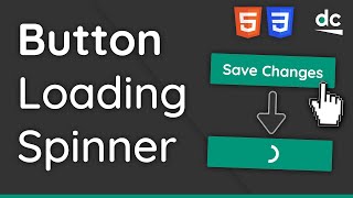 How to Create a Button With Loading Spinner - HTML & CSS Tutorial For Beginners