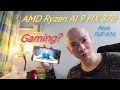 AMD Ryzen AI 9 HX370 laptop gaming?