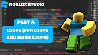 Beginner Roblox Scripting Tutorial [Part 6: For + While Loops] (Roblox Scripting Tutorial 2024)