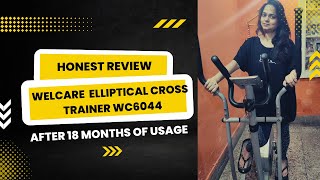 Welcare Elliptical Cross Trainer WC6044 Review | Best Budget Cross Trainer | After 1.5 Year of Use