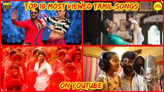 Top 10 Most viewed Tamil songs on YouTube All-Time | Celebrity Life