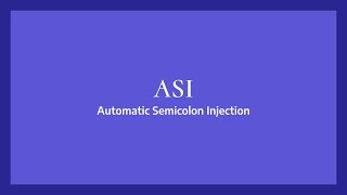 ( Js Interview Question ) ASI [ Automatic SemiColon Insertion ]