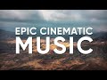 Cinematic Epic Music Cinematic Background Music For Videos by AudioMusic