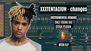 (SU) | +FLP | XXXTENTACION - changes | remake by Stock user