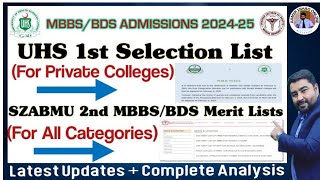 UHS 1st Private Selection List | SZABMU 2nd Merit Lists Analysis for All Categories