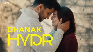 HYDR - DHANAK (Official Video) ft. Hania Aamir