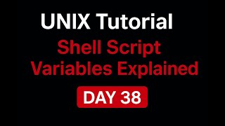 UNIX Tutorial – Shell Script Variables Explained | Day 38