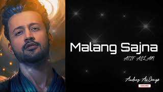Malang Sajna | Atif Aslam ft Parampara Tandon |  Ai Cover  |  AADEEZ AI SONGS