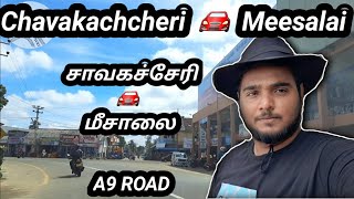 Chavakachcheri to meesalai|A9 Road|சாவகச்சேரியில் இருந்து மீசாலை வரை பயணம்