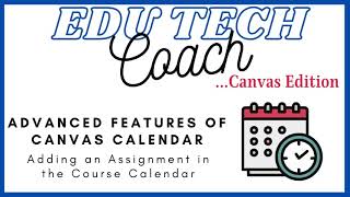 Canvas Fixtures: Adding an Assignment from the Course Calendar