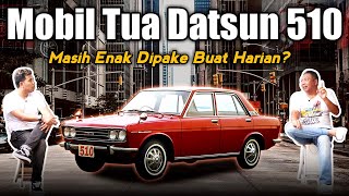 Mobil Tua Datsun 510, Masih Enak Dipake Buat Harian ?