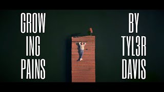 TYL3R DAVIS - Growing Pains (feat. David Williams Jr.) (Official Music Video)