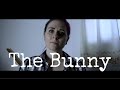 The Bunny | Short Horror Film (2021)