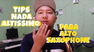 Tips Altissimo Pada Alto Saxophone ( yogi saxophone )