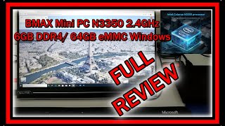 BMAX B1 Plus Mini PC Intel Celeron N3350 Apollo Lake 6GB DDR4 / 64GB eMMC Win 10 Pro FULL REVIEW