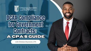 DCAA Compliance for Government Contracts A CPA’s Guide