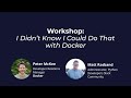 I Didn't Know I Could Do That with Docker - Python Developers