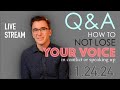 How To Not Lose Your Voice