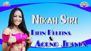 Lilin Herlina \u0026 Agung Juanda - Nikah Siri (Official Music Video)