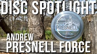 ANDREW PRESNELL FORCE! | Discraft Disc Spotlight