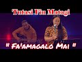 Tutasi Fiu Matagi - Fa'amagalo Mai (Music Video)