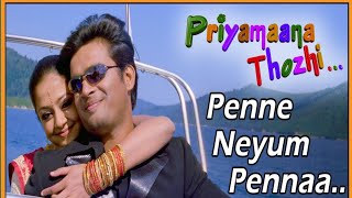 Penne Neeyum Penna Song Lyrics||Love feeling song || Priyamaana Thozhi movie