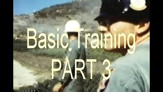 BASIC TRAINING VIETNAM ERA Part 3