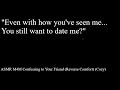 ASMR M4M Confessing to Your Friend (Reverse Comfort) (Cozy)