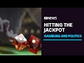 Gambling and politics' relationship even closer than you think | ABC News