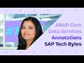 SAP TechBytes — ABAP Core Data Services Annotations