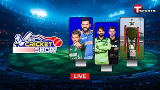 Live | The Cricket Show | Talk Show | Cricket | Cricket Analyst | T Sports